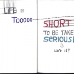 Life is too